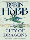 City of Dragons (eBook): The Rain Wild Chronicles, Book 3